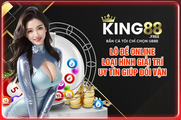 Lô Đề Online - Loại Hình Giải Trí Uy Tín Giúp Đổi Vận 2025